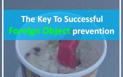 The Key To Successful Foreign Object Prevention